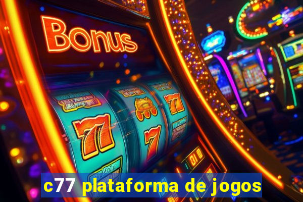 c77 plataforma de jogos